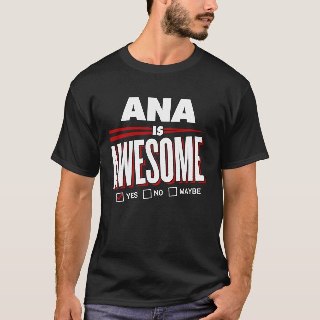 Camiseta ANA é um ótimo nome de amigo da família (Frente)