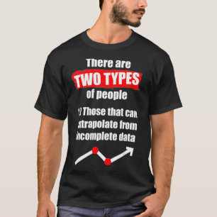 Camiseta Análise de Mineração de Dados de Dois Tipos do Dat