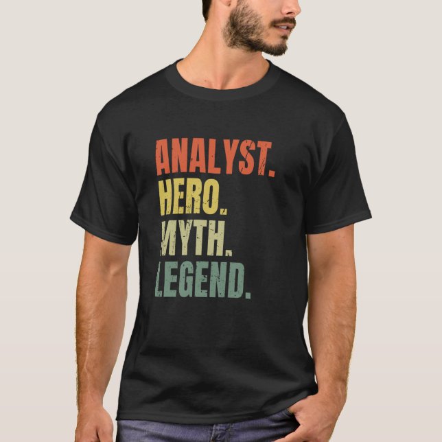 Camiseta Analyst Hero Myth Legend Best Job Analyst (Frente)