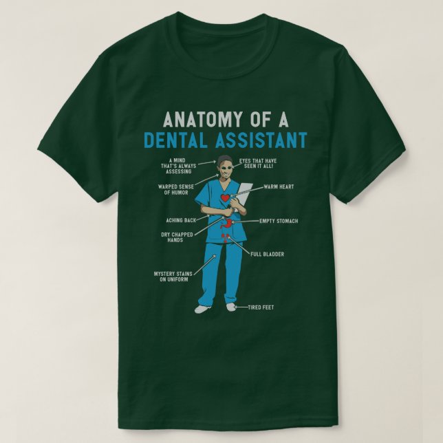 Camiseta Anatomia do Assistente Dental Sujeira e Presentes  (Frente do Design)