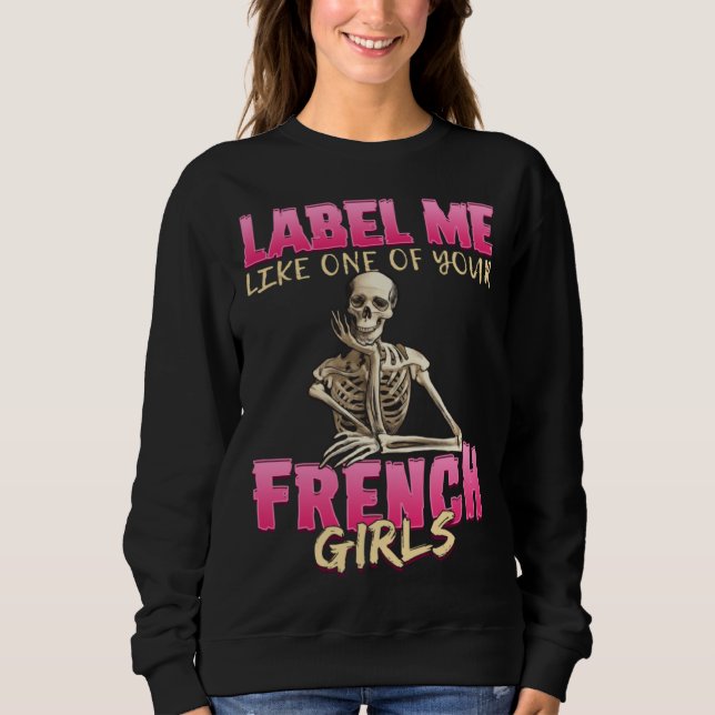 Camiseta Anatomy Sassy  Skeleton One Of Your French Girls (Frente)