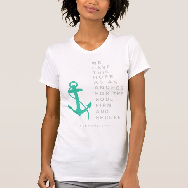 Camiseta Âncora para a alma (6:19 dos hebraicos) (Frente)