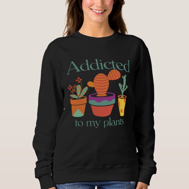 Camiseta and Cute Addicted to my Plants (Frente)