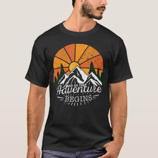 Camiseta And So The Adventure Begins Adventure Camping Hiki