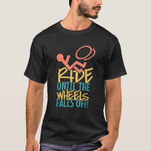Camiseta Andar Até A Roda Cair Do Gif Da Cadeira De Rodas