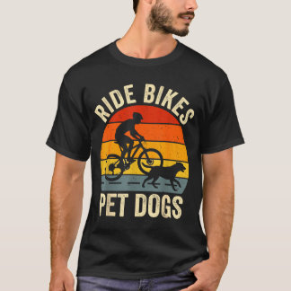 Camiseta Andar de bicicletas acariciar cães frase engraçada