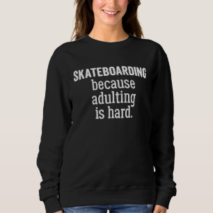 Camiseta Andar de Skate Porque Ser Adulto é Difícil