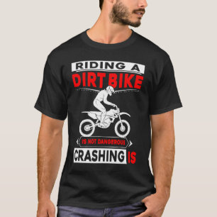 Camiseta Andar Uma Bicicleta De Sujeira Não É Perigoso Trav