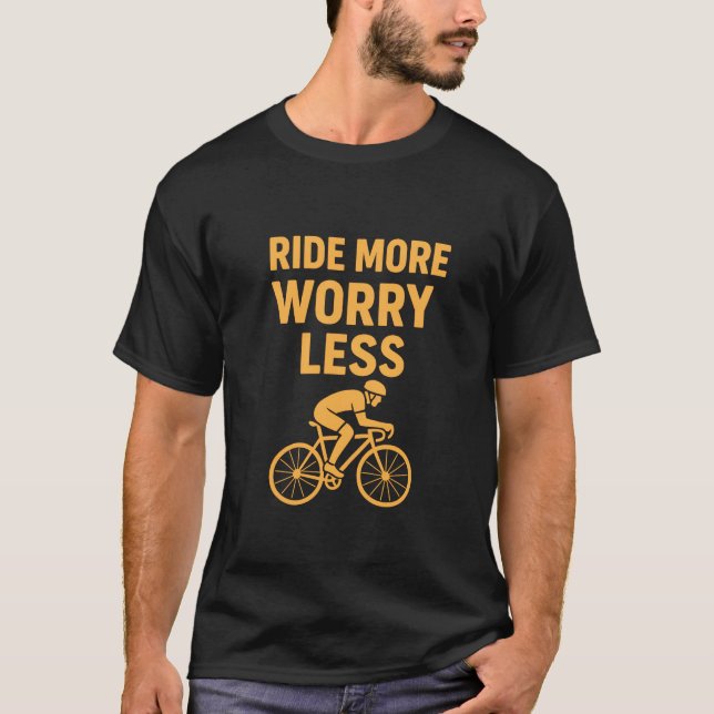 Camiseta Ande mais preocupada, menos inspirador ciclismo T- (Frente)