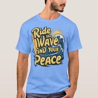 Camiseta Ande pela onda e encontre seu terraço de paz