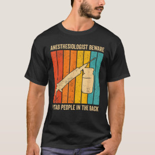 Camiseta Anestesiologista I apunhalo as pessoas pelas costa