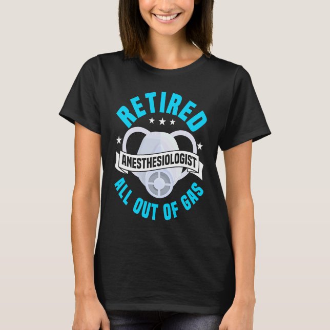 Camiseta Anesthesia Nurse Retired Anesthesiologist CRNA Ane (Frente)