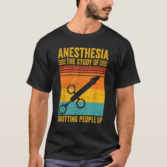 Camiseta Anesthesiologist Anesthesiology Anesthesia Shuttin (Frente)