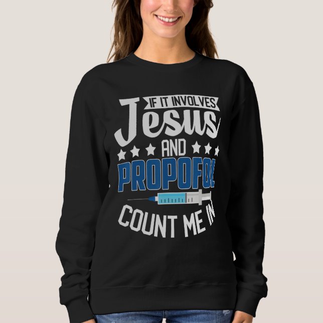 Camiseta Anesthesiologist If It Involves Jesus Propofol Cou (Frente)