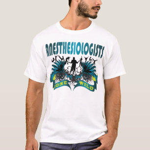 Camiseta Anesthesiologists idos selvagens