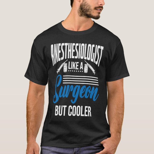 Camiseta Anesthetist Like A Surgeon (Frente)