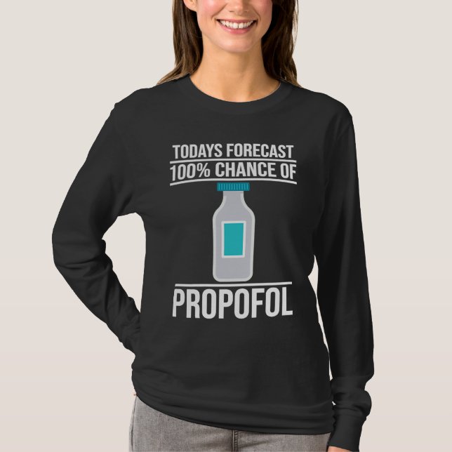 Camiseta Anesthetist Todays Forecast (Frente)