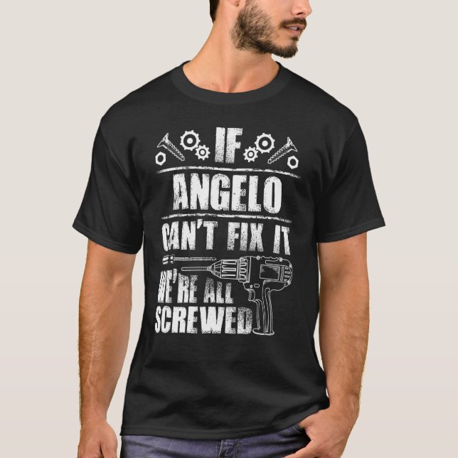 Camiseta ANGELO Gift Name Fix It Engraçado Birthday Persona (Frente)