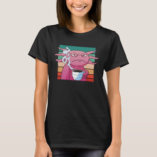 Camiseta Angry axolotl coffee cup evil eye annoyed (Frente)