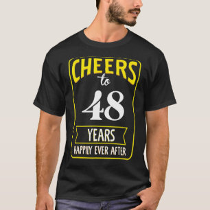 Camiseta Anima-se a 48 anos felizes para sempre