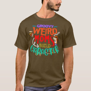 Camiseta Animação do Groovy Weird Mães Build Character Funn