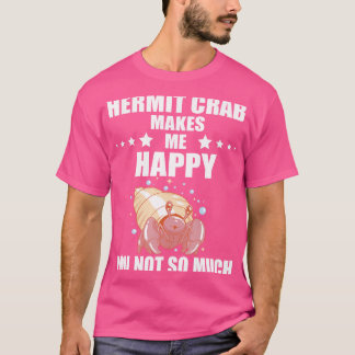 Camiseta Animais do Mar Hermit Crab Lover Me Faz Feliz Herm