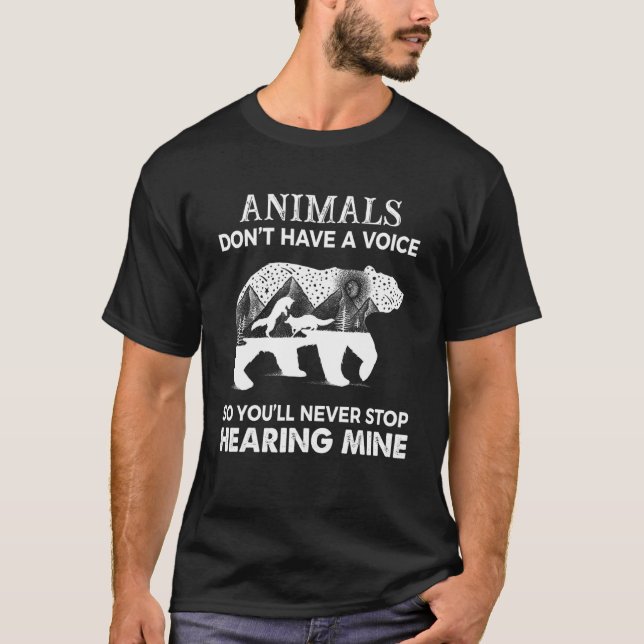 Camiseta Animais não têm voz nunca param de ouvir barulho (Frente)