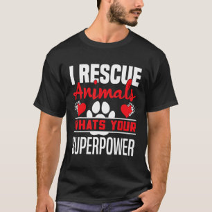 Camiseta Animal dizendo que salvarei animais com sua superp