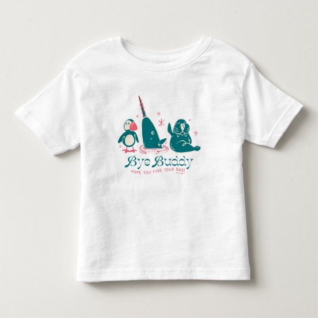 Camiseta Animal Friends - Bye Buddy Hope You Find Your Dad (Frente)