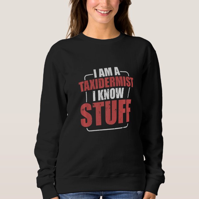 Camiseta Animal Stuffer Taxidermist Taxidermy Know Stuff (Frente)
