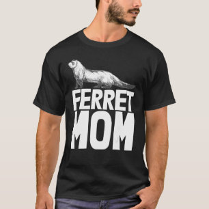 Camiseta Animal Weasel Ferret Proprietária da mãe Mamãe Fer