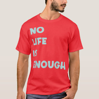 Camiseta Anime bonitinho sem vida é suficiente
