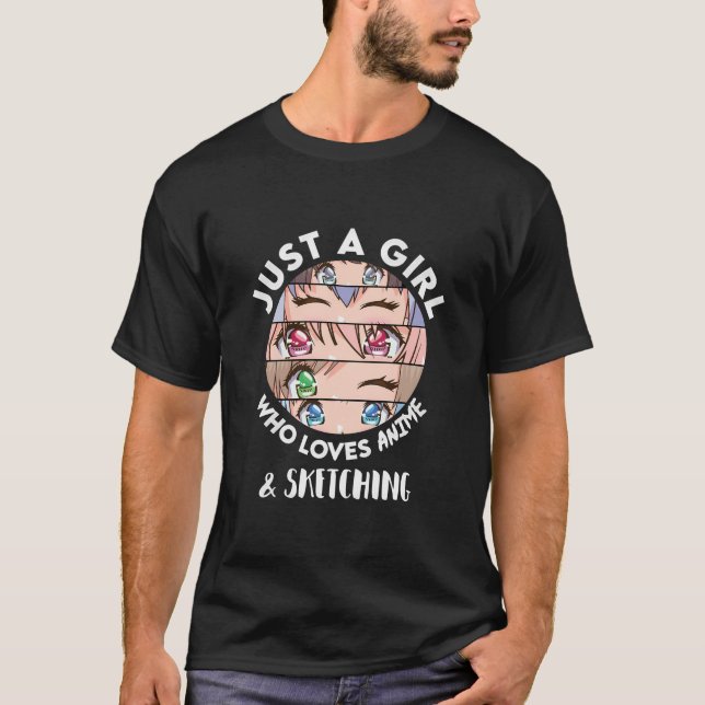 Camiseta Anime E Esboço De Presente Apenas Uma Menina Que A (Frente)