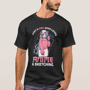 Camiseta Anime Gift Apenas Uma Menina Que Ama Anime E Sketc