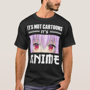 Camiseta Anime Japonês Acima Não são Cartoons É Anime