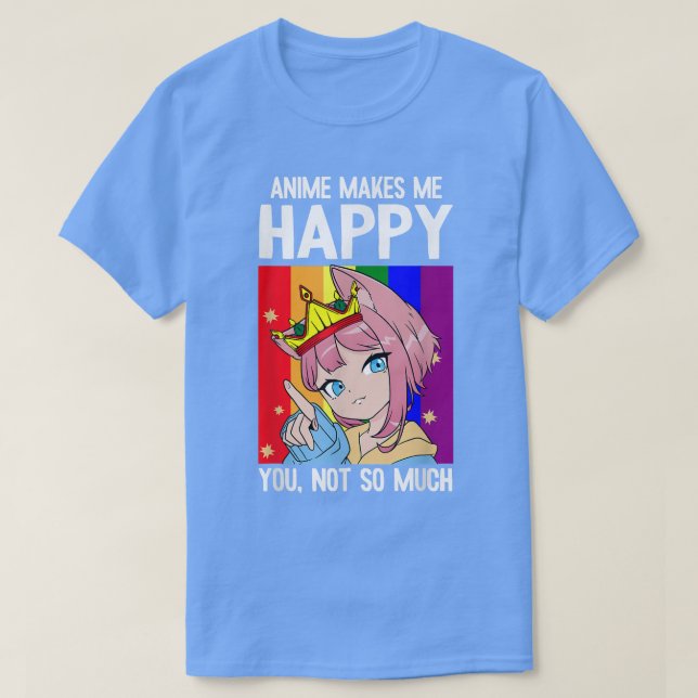 Camiseta Anime Me Faz Feliz Não Tão LGBTQ Engraçado K (Frente do Design)