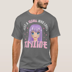 Camiseta Anime Menina - Apenas Uma Menina Que Ama Anime 169