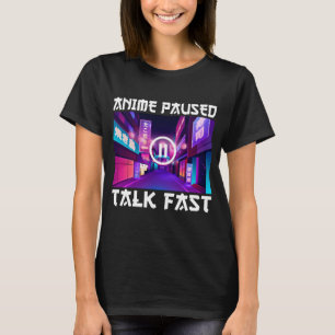 Camiseta Anime Pausado Fala Rápido  
