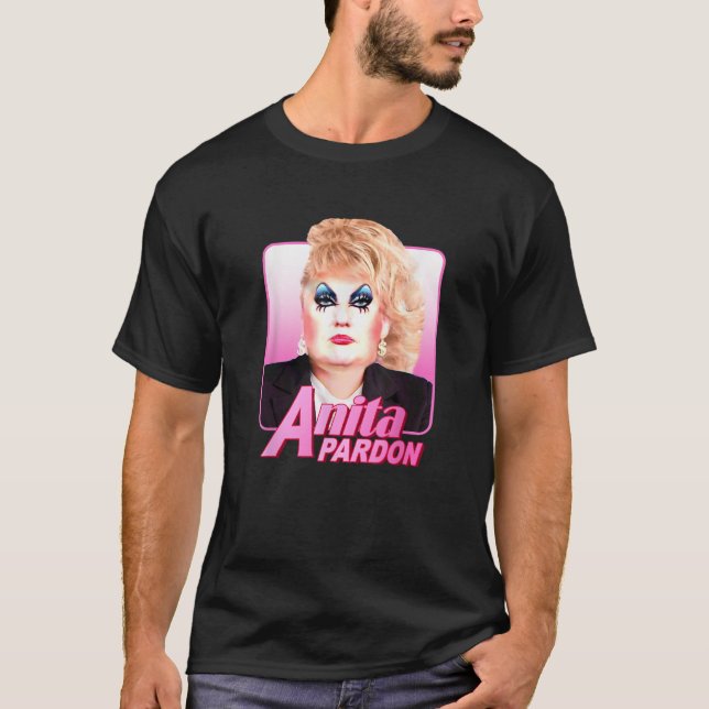 Camiseta Anita Pardon Drag Queen Anti Trump T Shirt (Frente)