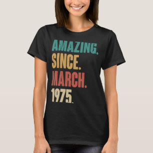 Camiseta Aniversário 48ª Decoração Incrível Desde março de 