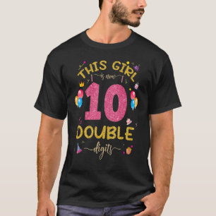 Camiseta Aniversário De 10 Anos Esta Garota Tem Agora 10 Du