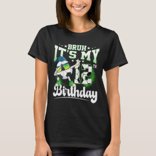 Camiseta Aniversário de 12 Anos Bruh É Meu Aniversário de 1