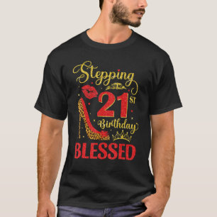 Camiseta Aniversário De 21 Anos Abençoado, Indo Aos Meus 21