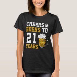 Camiseta aniversário de 21 anos para saudações e cervejas a