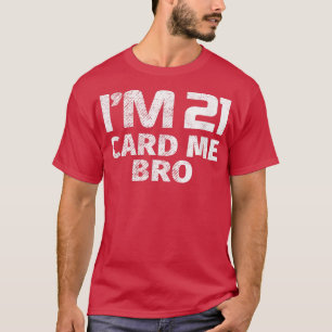 Camiseta aniversário de 21 anos, tenho 21 anos...