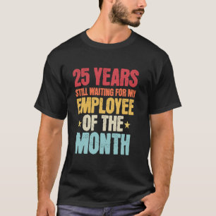 Camiseta aniversário de 25 anos de trabalho Funcionário - a