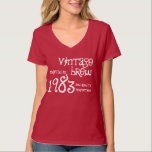 Camiseta aniversário de 30 anos 1983 Vintage ou ANY YEAR Br<br><div class="desc">Procurando um presente de aniversário de 30 anos único?  Aqui está uma camisa de aniversário divertida!  Vintage Brew e envelhecido até à perfeição. Você pode personalizar com um nome e um ano de calendário.</div>
