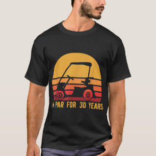 Camiseta aniversário de 30 anos Golfer Golfing 30 Bday Gift