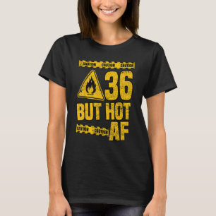 Camiseta Aniversário de 36 Anos Mas Quente Af Divertido Mec