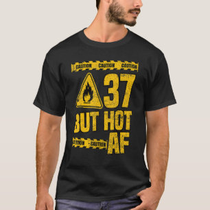 Camiseta Aniversário de 37 anos do homem 37 anos, mas quen